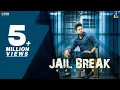 Download Lagu Jail Break (Official Video) Baaghi | Latest Punjabi Songs
