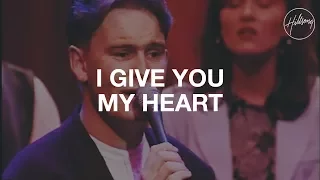 Download I Give You My Heart - Hillsong Worship MP3