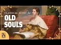 Download Lagu Classical Music for Old Souls | Nostalgic and Emotional