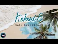 Mark Tau | Kekeni E | Remake