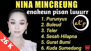 purunyus buleud teler sesah hilapna the best nina mincreung full album