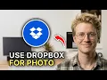 How to Use Dropbox for Photo Sharing - Easy Guide 2026