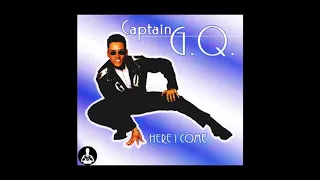 Captain G.Q. - Here I Come