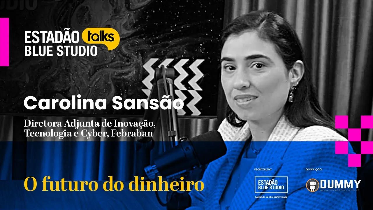 O futuro do dinheiro | Carolina Sansão, Febraban | #Talks 15