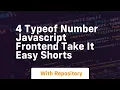 4 typeof number javascript frontend take it easy shorts