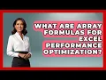 What Are Array Formulas For Excel Performance Optimization - Docs and Sheets Pro