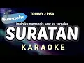 Download Lagu [Karaoke] SURATAN – Tommy J Pisa (ingin ku menangis saat ku terpaku)