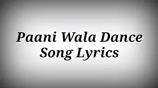 lyrics paani wala dance song paani wala dance song with lyrics ak786 presents