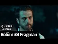 Download Lagu Çukur 4. Sezon 38. Bölüm Fragman Download Lagu Çukur 4. Sezon 38. Bölüm Fragman