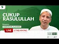 Download Lagu 🔴[LIVE] CUKUP RASULULLAHﷺ | HABIB NOVEL ALAYDRUS | MRBJ