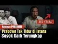 Misteri Kutukan Presiden! Prabowo Tidak Pernah Tidur di Istana: Ada Sosok Gaib!