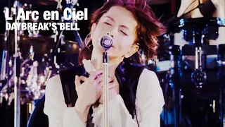 Download 【L'Arc en Ciel】DAYBREAK’S BELL（L'7 Live） MP3