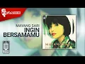 Download Lagu Mayang Sari - Ingin Bersamamu (Official Karaoke Video)