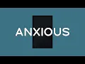 Lagu Dennis Lloyd - Anxious (Lyrics)