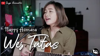 Download WES TATAS - HAPPY ASMARA (LIRIK) Cover akustik wes tatas MP3