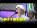 Download Lagu Ahmad Ya Nurul Huda | Rouhi Fidak - Majelis Az Zahir | Lirk \u0026 Terjemah