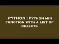 PYTHON Python min function with a list of objects