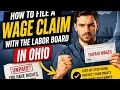 How to file a wage claim with the labor board in Ohio