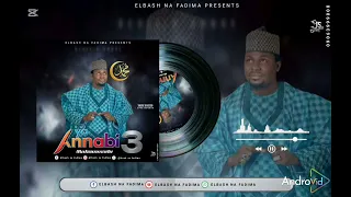 Sabuwar Qasidar Sayyadi El Bash Na Fadima Mai Suna Ya Annabi Muhammadu3 