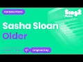 Download Lagu Sasha Sloan - Older (Piano Karaoke)