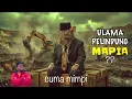 Lagu Eps 958 | SIAPA ULAMA DOYAN PRISEKS DAN SUAP DI BALIK PERUSAKAN LINGKUNGAN ?