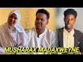 Download Lagu MUSHARAX MADAXWEYNE || WA QABKAY U DAQMAAN MUSHARAXINTA MARKAY XILKA DONAYAAN || SOMALI SHORT FILM 