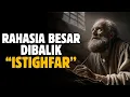 Lagu MENAKJUBKAN ‼️ Inilah yang Terjadi Ketika Kita Sering Ber-istighfar Setiap Saat! | Suara Hikmah