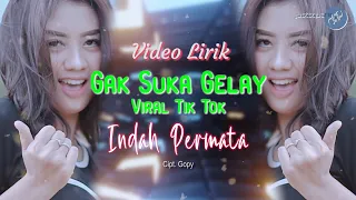 Download Gak Suka Gelay - Indah Permata [Official Lyric Video] MP3