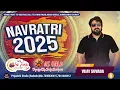 Download Lagu VIJAY SUVADA || NAVRATRI MAHOTSAV 2025 || AE HALO VASTRAL-ROMOL || 2025 NAVRATRI LIVE DAY 6
