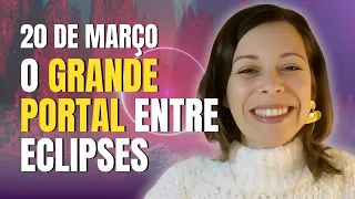 EQUINÓCIO entre ECLIPSES: o dia que que transformará TUDO!