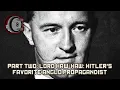 Lagu Part Two: Lord Haw-Haw: Hitler's Favorite Anglo Propagandist | BEHIND THE BASTARDS