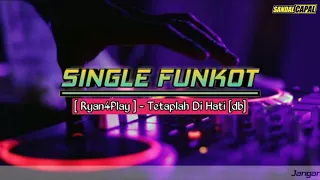 Download SINGLE FUNKOT [ Ryan4Play ] Tetaplah Di Hati [db] MP3