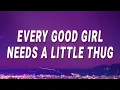 Doechii - Every good girl needs a little thug (What It Is) (Lyrics)