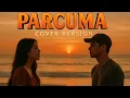 Download Lagu Parcuma - Lagu Cinta Penuh Rasa \u0026 Rindu | Cover Version Terbaru 2025 
