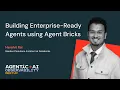 Building Enterprise-Ready Agents using Agent Bricks