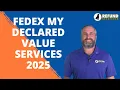FedEx Declared Value Service and Fees for 2025