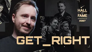 GeT - RiGhT The first king of CS GO Hall of Fame