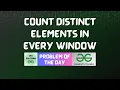 GFG POTD Count distinct elements in every window GFG Solutions 07-01-2026