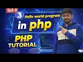 PHP Tutorial in Hindi First Program - Hello World in PHP