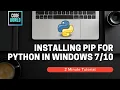 Install PIP for Python on Windows 2 Minute Tutorial 2021