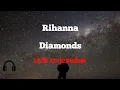 Lagu Diamonds - Rihanna ( speed up ) | lirik terjemahan