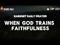 When GOD Trains Faithfulness