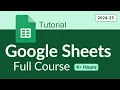 Google Sheets Full Course Tutorial 4 in Hours Google Sheets Full Course for Beginners to pro