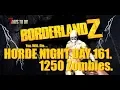 BorderlandZ Day 161 HordeNight Lots of BOSSES 110 Loot Bags -