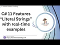 Mastering C 11 Literal Strings with Real-time Examples C new features