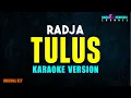 Download Lagu Radja - Tulus (Karaoke Version)