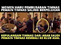 Download Lagu MOMEN HARU KEPULANGAN TIMNAS DARI ARAB❗️ TIMNAS DIBUBARKAN, PEMAIN BERPELUKAN OTW PULANG KE KLUBNYA