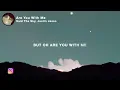 Said The Sky - Are You With Me (Lyrics) feat. Justin Jesso