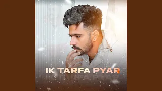 ik tarfa pyaar