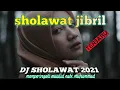 Download Lagu DJ SHOLAWAT JIBRIL | SPESIAL MAULID NABI MUHAMMAD  remixer by riots jr